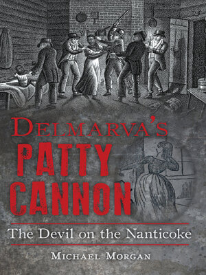cover image of Delmarva's Patty Cannon